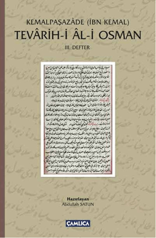 Tevarih-i Al-i Osman - III. Defter (Tıpkıbasım ile birlikte) Kemalpaşa