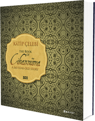 The Book of Cihannüma A 365 Year Old Story Katip Çelebi