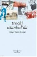 Troçki İstanbul'da %10 indirimli Ömer Sami Coşar