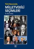 Türk Basınında Milletvekili Seçimleri İhsan Karlı