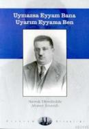 Uymazsa Eyyam Bana Uyarım Eyyama Ben %10 indirimli Namık Efendizade Ah