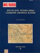 XVI. ve XVII. Yüzyıllarda Lâzıkıyye (Denizli) Kazâsı %20 indirimli Tur