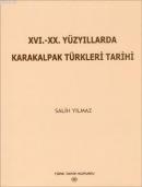 XVI.-XX. Yüzyıllarda Karakalpak Türkleri Tarihi %20 indirimli Salih Yı