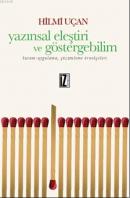 Yazınsal Eleştiri Ve Göstergebilim %10 indirimli Hilmi Uçan